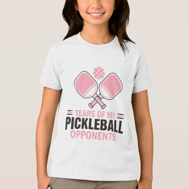 Tårar till mina Pickleball-motståndare - Lustigt T Shirt (Framsida)