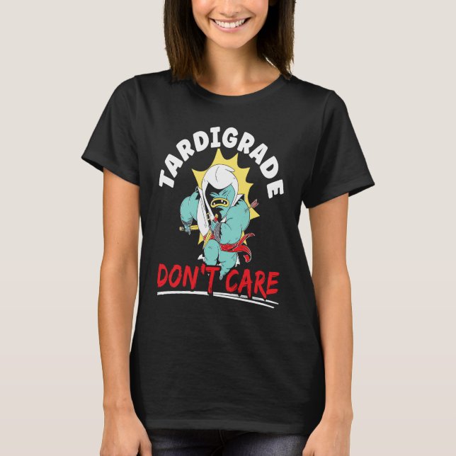 Tardigrade Don't Care Water Bear Biology Microbiol T Shirt (Framsida)