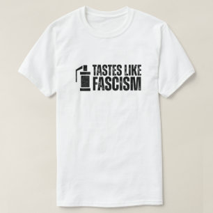 Tårgas smakar fascism protest t shirt