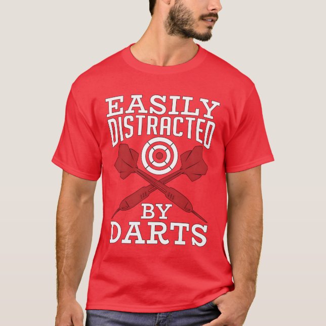 Target Sports Easily Distracted By Darts Bullseye  T Shirt (Framsida)
