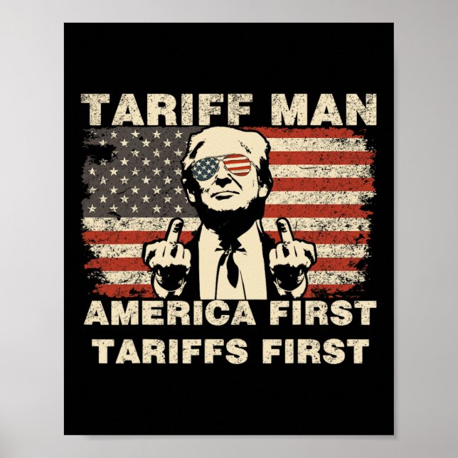 Tariff Man Funny Trump Tarrifs Meme America First Poster (Framsidan)