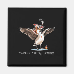 Tariff this Hoser, Canadian, Trump, 51st this You Magnet