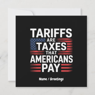 Tariffer är skatter som amerikaner Betalar fet bud Inbjudningar