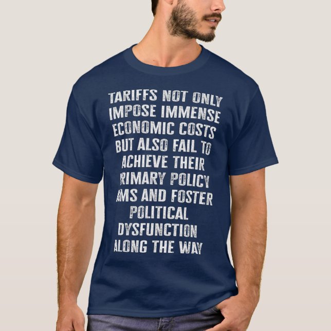 Tariffer främjar politisk dysfunktion och kostnade t shirt (Framsida)