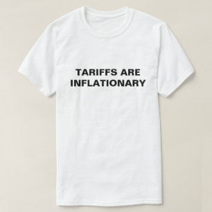 Tarifferna är inflationära™ T-Shirts