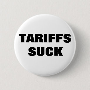 Tariffs Suck™-knappar Knapp