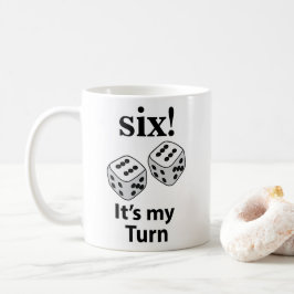 Tärning Rullar Sex Det Är Min Tur Slå Tärning Kaffemugg