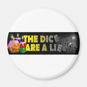 Tärningen är en ljuga magnet