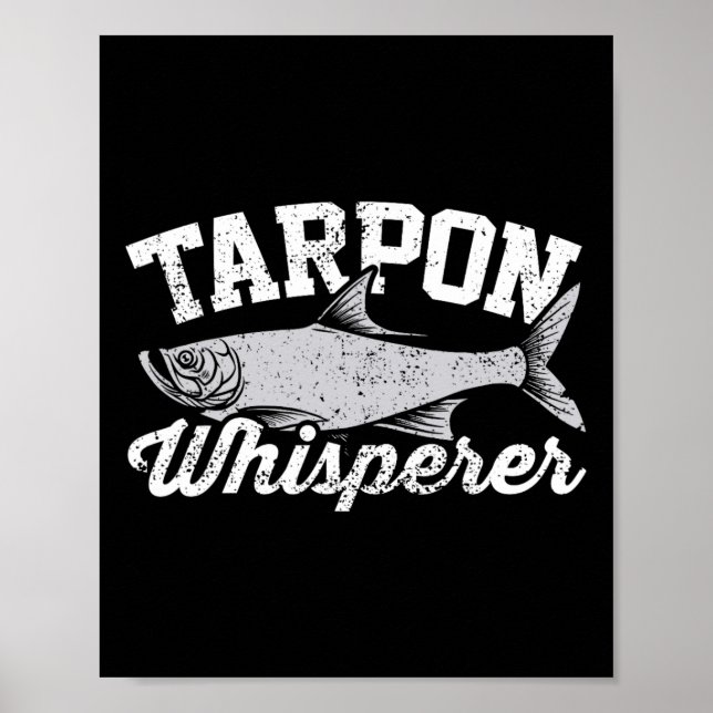 Tarpon Whisperer I Tarpon Angler I Fishing Tarpon Poster (Framsidan)