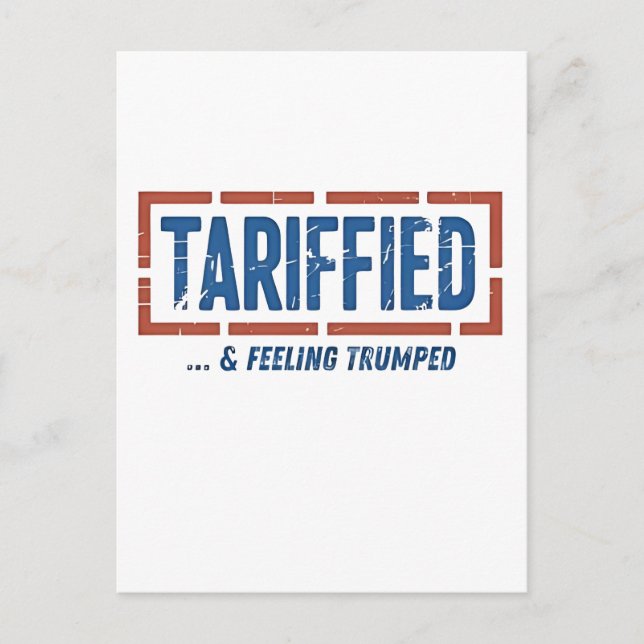 Tarrfied & Feeling Trumped Funny Anti Trump Helg Vykort (Framsida)
