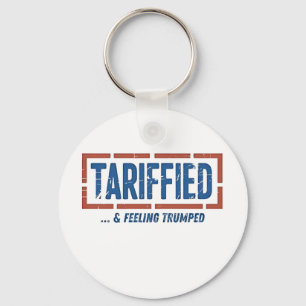Tarrfied & Feeling Trumped Funny Anti Trump Nyckelring