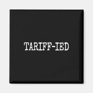 Tarrif-ierad Trump Anti Tariff Skräckslagen 3  Magnet