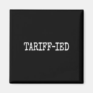 Tarrif-ierad Trump Anti Tariff Skrämdes Magnet