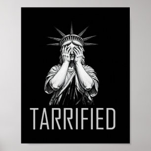 Tarrified for the American Economy - Anti-Tariff A Poster
