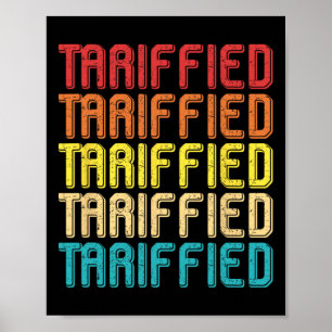 Tarrified Politiskt humor Funny Statemen Poster