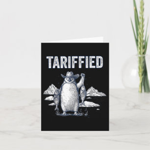 Tarrified Tariff Funny Penguin Politiskt humor Kort