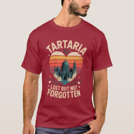 Tartaria Borttappad Men Inte Glömd T-Shirt
