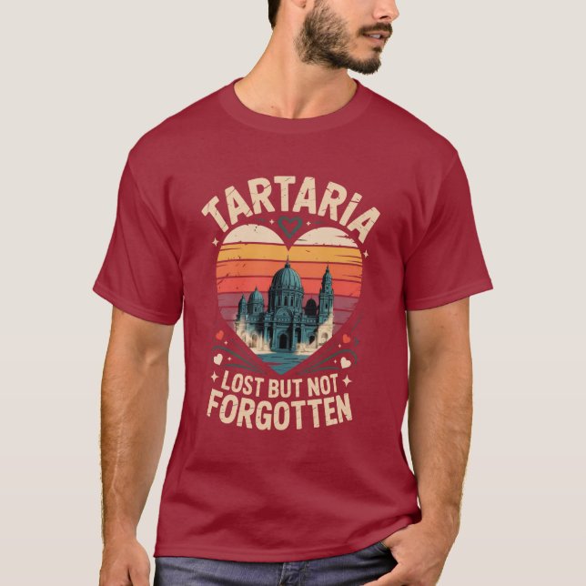 Tartaria Borttappad Men Inte Glömd T-Shirt (Framsida)