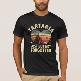 Tartaria Förlorade Alla Hjärtans Dags T-shirt