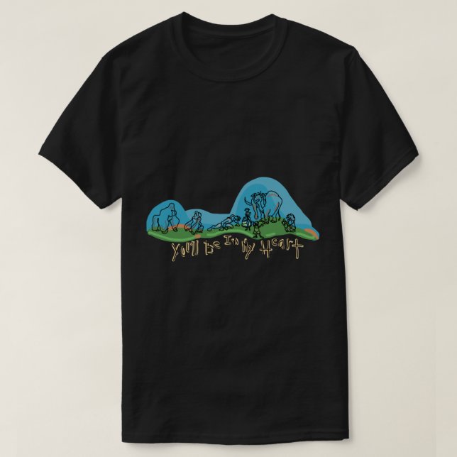 Tarzan You&x27;kommer att finnas i mitt hjärtecita T Shirt (Design framsida)