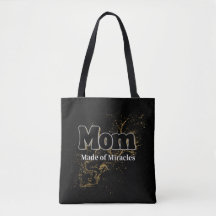 Tas för "Mom Made of Miracles" – Till fantastiska