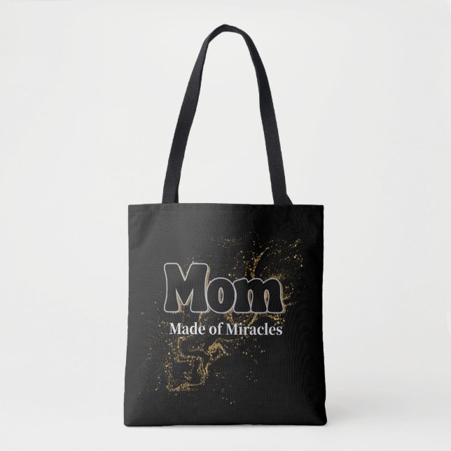 Tas för "Mom Made of Miracles" – Till fantastiska  Tygkasse (Framsida)