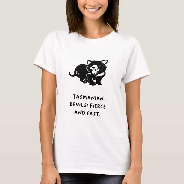 "Tasmaniskt Djävulen: Fierce and Fast." T Shirt (Framsida)
