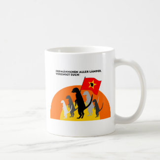 Tasse "Erdmännchen aller Länder, vereinigt Euch! Kaffemugg