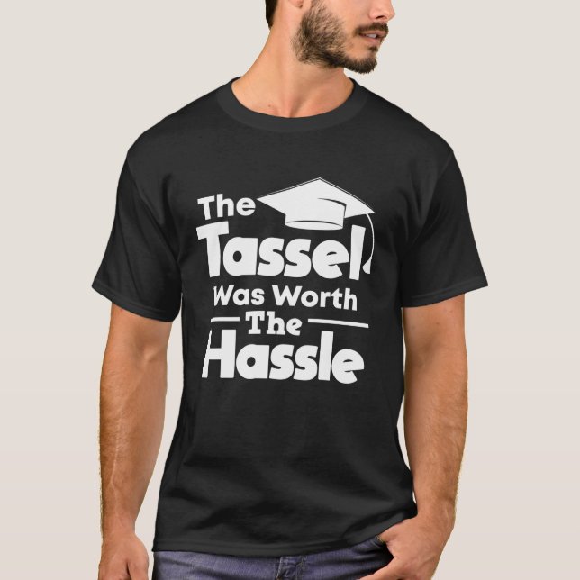 Tassel var värd Hassle Studenten T Shirt (Framsida)