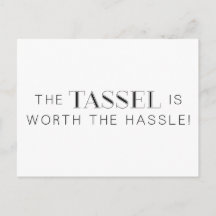TASSEL WORTH HASSLE GRAD STUDENTEN UTTRYCKER CO