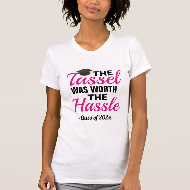 Tassel Worth The Hassle-Examenströja T Shirt (Framsida)