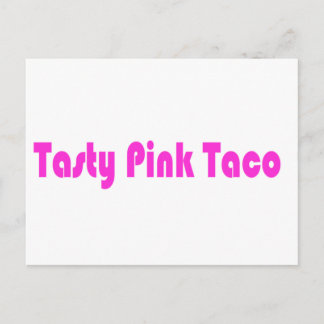 Tasty Rosa Taco Vykort