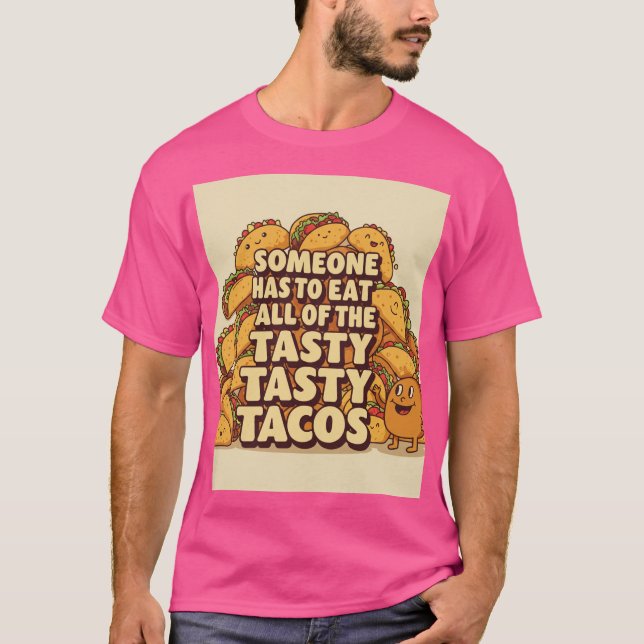 Tasty Tasty Tacos T-Shirt (Framsida)