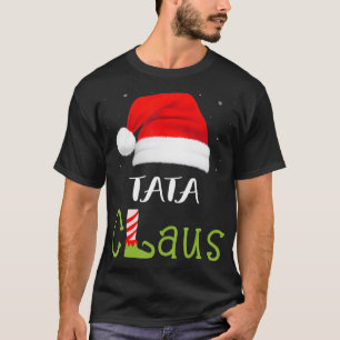 Tata Claus Family Group Matching Pajama Funny Chri T Shirt