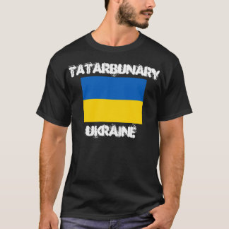 Tatarbunary Ukraina med ukrainsk flagga T-shirt