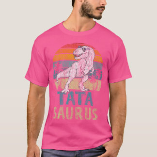 Tatasaurus T Rex Dinosaur Tata Saurus Family Match Shirt