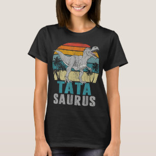 Tatasaurus T Rex Dinosaur Tata Saurus Fars dag Shirt