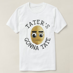 Tater kommer att gå t shirt