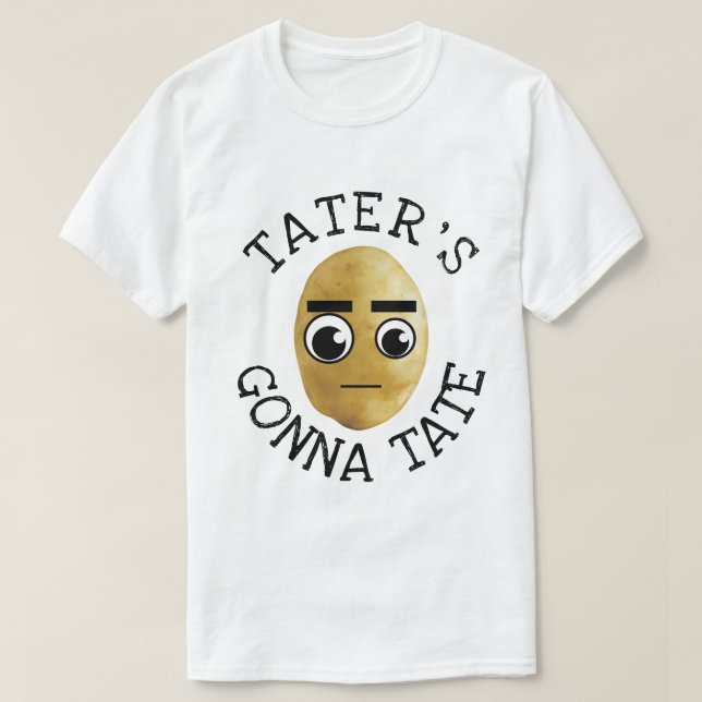 Tater kommer att gå t shirt (Design framsida)
