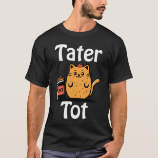 Tater Tot Tot Tot Cat T Shirt