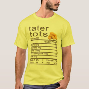 Tater Tots Nutrition Facts Label Thanksgiving Chri T Shirt