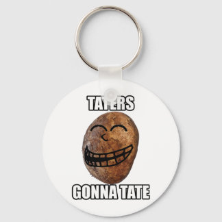 Taters Gonna Hate Nyckelring