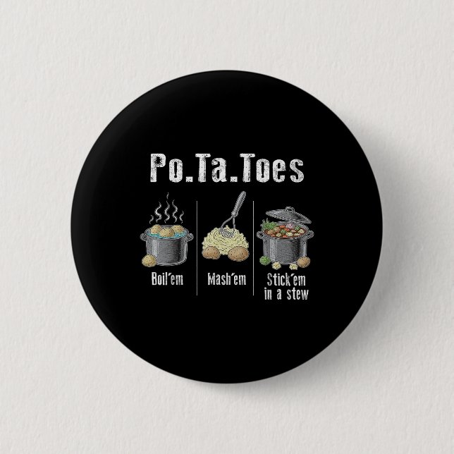 Taters Potatis Funny Potato Boil Em Mash Em Stick Knapp (Framsida)