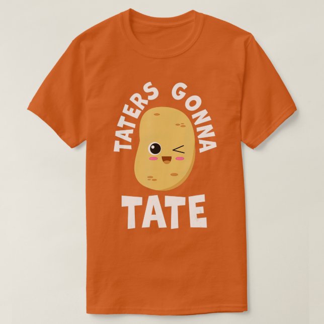 Taters Tate Potato Tater Tot Foodie Food Lov T Shirt (Design framsida)