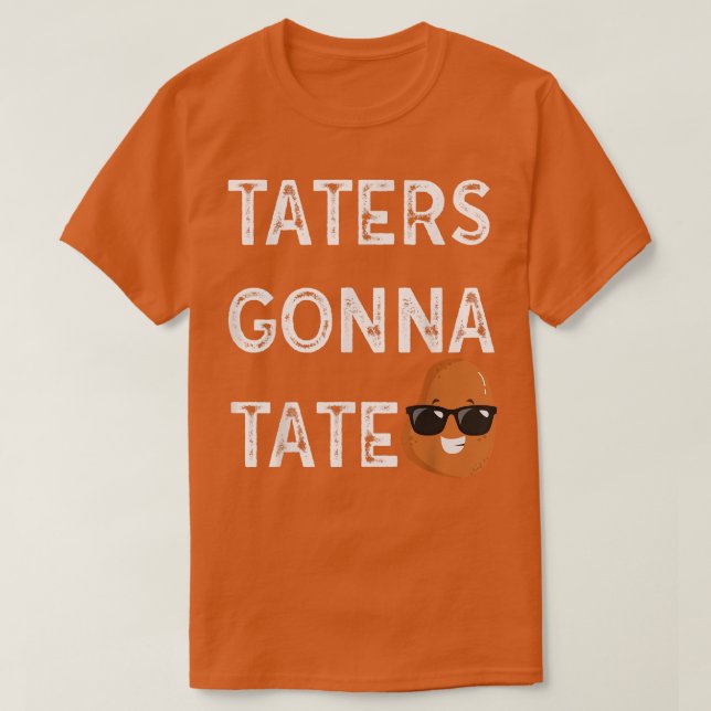Taters Tate Potato Tater Tot Foodie Food Lov T Shirt (Design framsida)