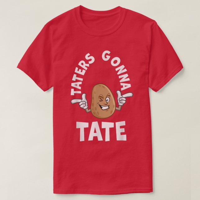 Taters Tate Potato Tater Tot Foodie Food Lov T Shirt (Design framsida)
