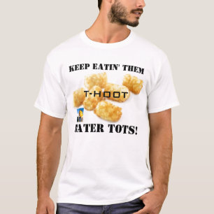 tatertots, dyft täcker litet, BEHÅLLAN EATIN DEM Tee