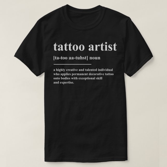 Tattoartistdefinition T Shirt (Design framsida)