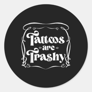 Tattocitat från Bläck är Trashy Manar Wome Runt Klistermärke