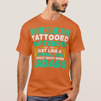 Tattoed Bartender Body Modification Bläck Badass T Shirt